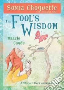 The Fool's Wisdom Oracle Cards libro in lingua di Choquette Sonia