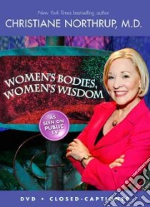 Women's Bodies, Women's Wisdom libro in lingua di Northrup Christiane