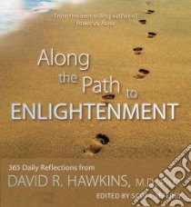 Along the Path to Enlightenment libro in lingua di Hawkins David R., Jeffrey Scott (EDT)