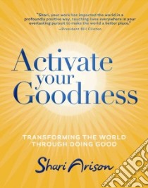 Activate Your Goodness libro in lingua di Arison Shari