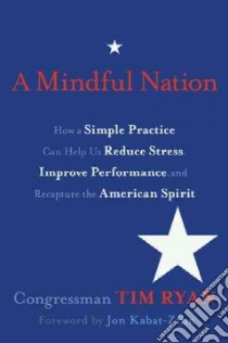 A Mindful Nation libro in lingua di Ryan Tim