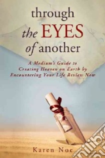 Through the Eyes of Another libro in lingua di Noe Karen