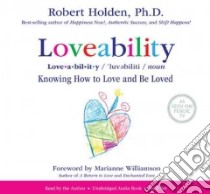 Loveability (CD Audiobook) libro in lingua di Holden Robert, Williamson Marianne (FRW)