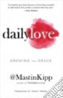 Daily Love libro in lingua di Kipp Mastin
