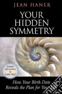 Your Hidden Symmetry libro in lingua di Haner Jean