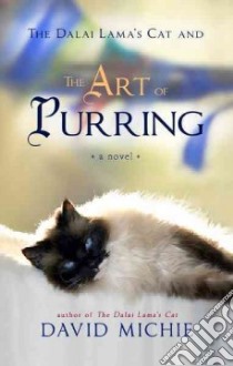 The Dalai Lama's Cat and the Art of Purring libro in lingua di Michie David