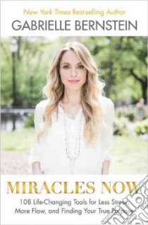 Miracles Now libro in lingua di Bernstein Gabrielle