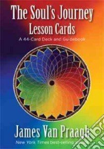 The Soul's Journey Lesson Cards libro in lingua di Van Praagh James