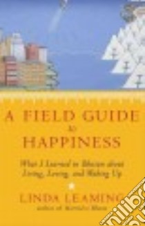 A Field Guide to Happiness libro in lingua di Leaming Linda