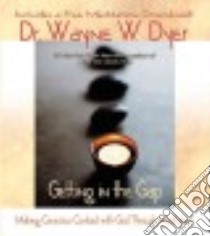 Getting in the Gap libro in lingua di Dyer Wayne W.