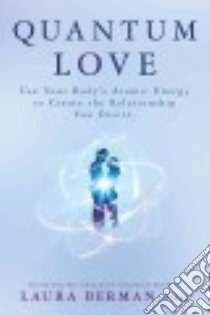 Quantum Love libro in lingua di Berman Laura Ph.D.
