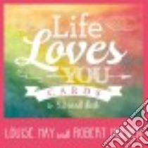 Life Loves You Cards libro in lingua di Hay Louise, Holden Robert