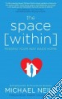 The Space [Within] libro in lingua di Neill Michael