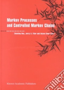 Markov Processes and Controlled Markov Chains libro in lingua di Hou Zhenting (EDT), Filar Jerzy A. (EDT), Chen Anyue (EDT)