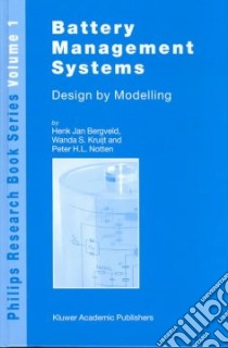 Battery Management Systems libro in lingua di Bergveld Henk Jan, Kruijt Wanda S., Notten P. H. L.