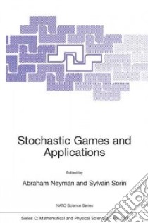 Stochastic Games and Applications libro in lingua di Neyman Abraham (EDT), Sorin Sylvain (EDT)