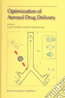 Optimization of Aerosol Drug Delivery libro in lingua di Gradon Leon (EDT), Marijnissen Jan (EDT)