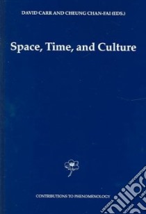 Space, Time, And Culture libro in lingua di Carr David (EDT), Cheung Chan-Fai (EDT)