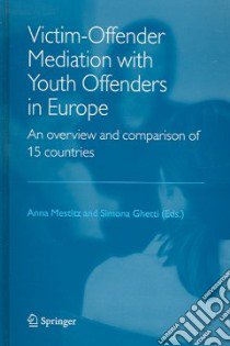 Victim-offender Mediation With Youth Offenders in Europe libro in lingua di Mestitz Anna (EDT), Ghetti Simona (EDT)