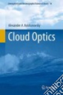 Cloud Optics libro in lingua di Kokhanovsky Alexander A.