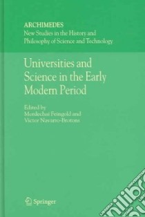 Universities And Science in the Early Modern Period libro in lingua di Feingold Mordechai (EDT), Navarro-brotons Victor (EDT)