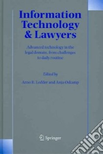 Information Technology And Lawyers libro in lingua di Lodder Arno R. (EDT), Oskamp Anja (EDT)