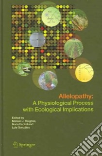 Allelopathy libro in lingua di Reigosa Manuel J. (EDT), Pedrol Nuria (EDT), González Lufs (EDT)
