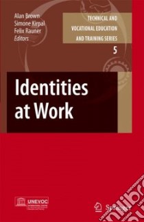 Identities at Work libro in lingua di Alan, Brown