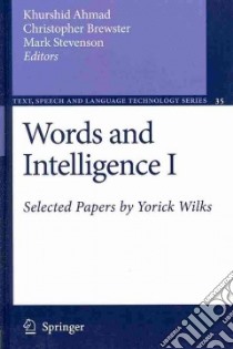 Words and Intelligence libro in lingua di Ahmad Khurshid (EDT), Brewster Christopher (EDT), Stevenson Mark (EDT)