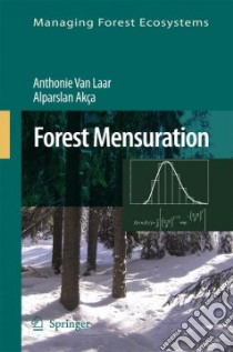 Forest Mensuration libro in lingua di Laar Anthonie Van, Akca Alparslan