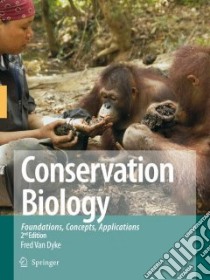 Conservation Biology libro in lingua di Van Dyke Fred, Bigelow Michael J. (ILT), Anderson Lauren (ILT)