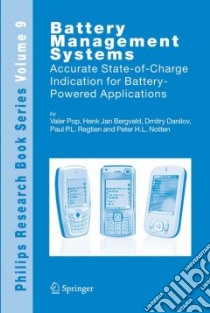 Battery Management Systems libro in lingua di Pop Valer, Bergveld Henk Jan, Danilov Dmitry, Regtien Paul P. l., Notten Peter H. l.