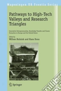 Pathways to High-Tech Valleys and Research Triangles libro in lingua di Hulsink Willem (EDT), Dons Hans (EDT)