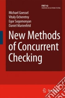 New Methods of Concurrent Checking libro in lingua di Goessel Michael, Ocheretny Vitaly, Sogomonyan Egor, Marienfeld Daniel