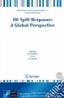 Oil Spill Response libro in lingua di Davidson W. F. (EDT), Lee K. (EDT), Cogswell A. (EDT)