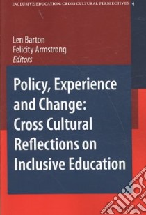 Policy, Experience and Change libro in lingua di Barton L. (EDT), Armstrong F. (EDT)