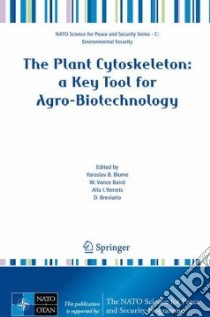 The Plant Cytoskeleton libro in lingua di Blume Yaroslav B. (EDT), Baird W. Vance (EDT), Yemets Alla I. (EDT), Breviario Diego (EDT)