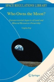 Who Owns the Moon? libro in lingua di Pop Virgiliu