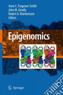Epigenomics libro in lingua di Ferguson-Smith Anne C. (EDT), Greally John M. (EDT), Martienssen Robert A. (EDT)