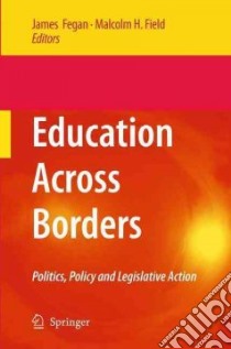 Education Across Borders libro in lingua di Fegan James (EDT), Field Malcolm H. (EDT)