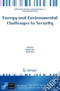 Energy and Environmental Challenges to Security libro in lingua di Stec Stephen (EDT), Baraj Besnik (EDT)