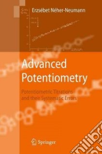 Advanced Potentiometry libro in lingua di Néher-neumann Erzsebet