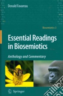 Essential Readings in Biosemiotics libro in lingua di Favareau Donald