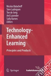 Technology-Enhanced Learning libro in lingua di Balacheff Nicolas (EDT), Ludvigsen Sten (EDT), de Jong Ton (EDT), Lazonder Ard (EDT), Barnes Sally (EDT)