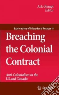 Breaching the Colonial Contract libro in lingua di Kempf Arlo (EDT)
