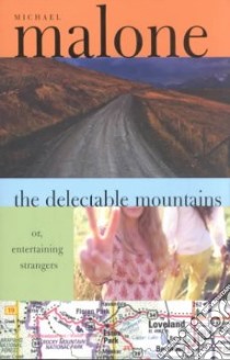 The Delectable Mountains libro in lingua di Malone Michael