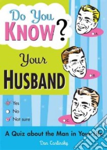 Do You Know Your Husband libro in lingua di Carlinsky Dan