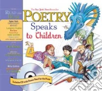 Poetry Speaks to Children libro in lingua di Paschen Elise (EDT), Love Judy (ILT), Rasmussen Wendy (ILT), Wendland Paula Zinngrabe (ILT)