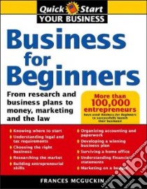 Business For Beginners libro in lingua di McGuckin Frances R.