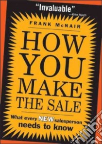 How You Make the Sale libro in lingua di McNair Frank